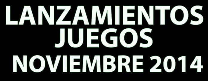 Lanzamientos juegos noviembre 2014