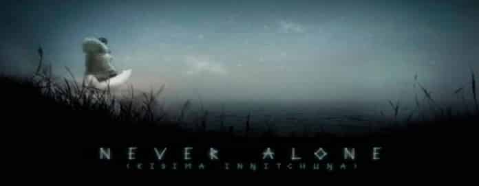 Never Alone