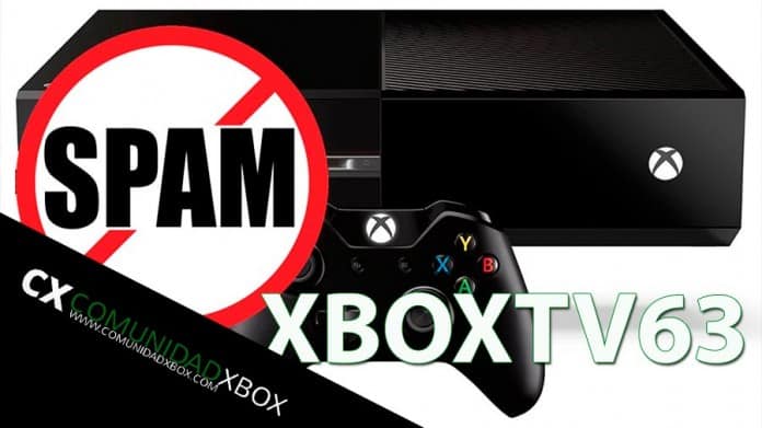 Spam en Xbox One - XBOXTV63