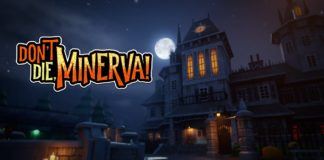 Don't Die Minerva