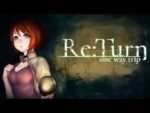 Re:Turn - One Way Trip