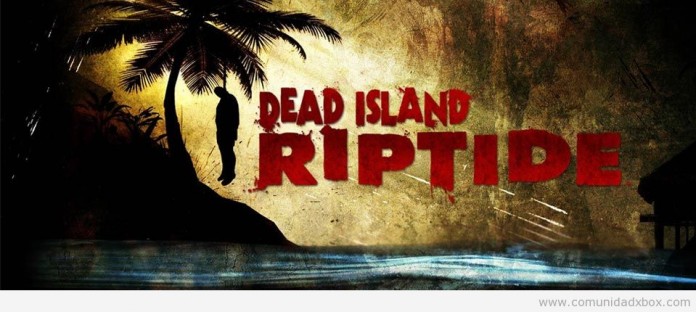 Dead Island Riptide