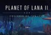 Planet of Lana II se deja ver en un nuevo gameplay Planet of Lana II gameplay portada
