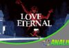 Análisis de Love Eternal – Locuras por amor